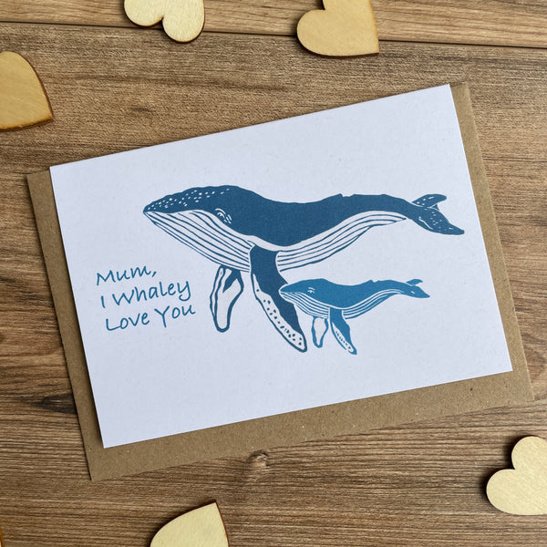 I Whaley Love You Mum greeting card